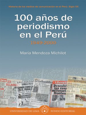 cover image of 100 años de periodismo en el Perú